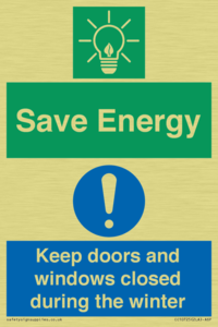 Save Energy - Keep doors and windows closed during the winter